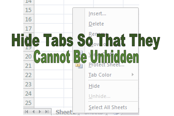 hide-tabs-using-vba-to-ensure-users-cannot-unhide-them-howtoexcel