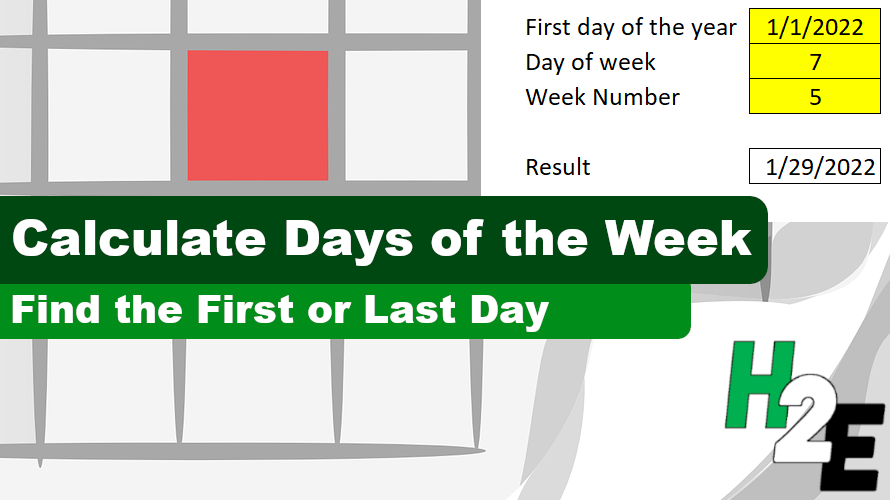 calculate-the-first-day-and-last-day-of-the-week-howtoexcel